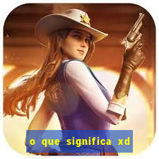 o que significa xd em jogos